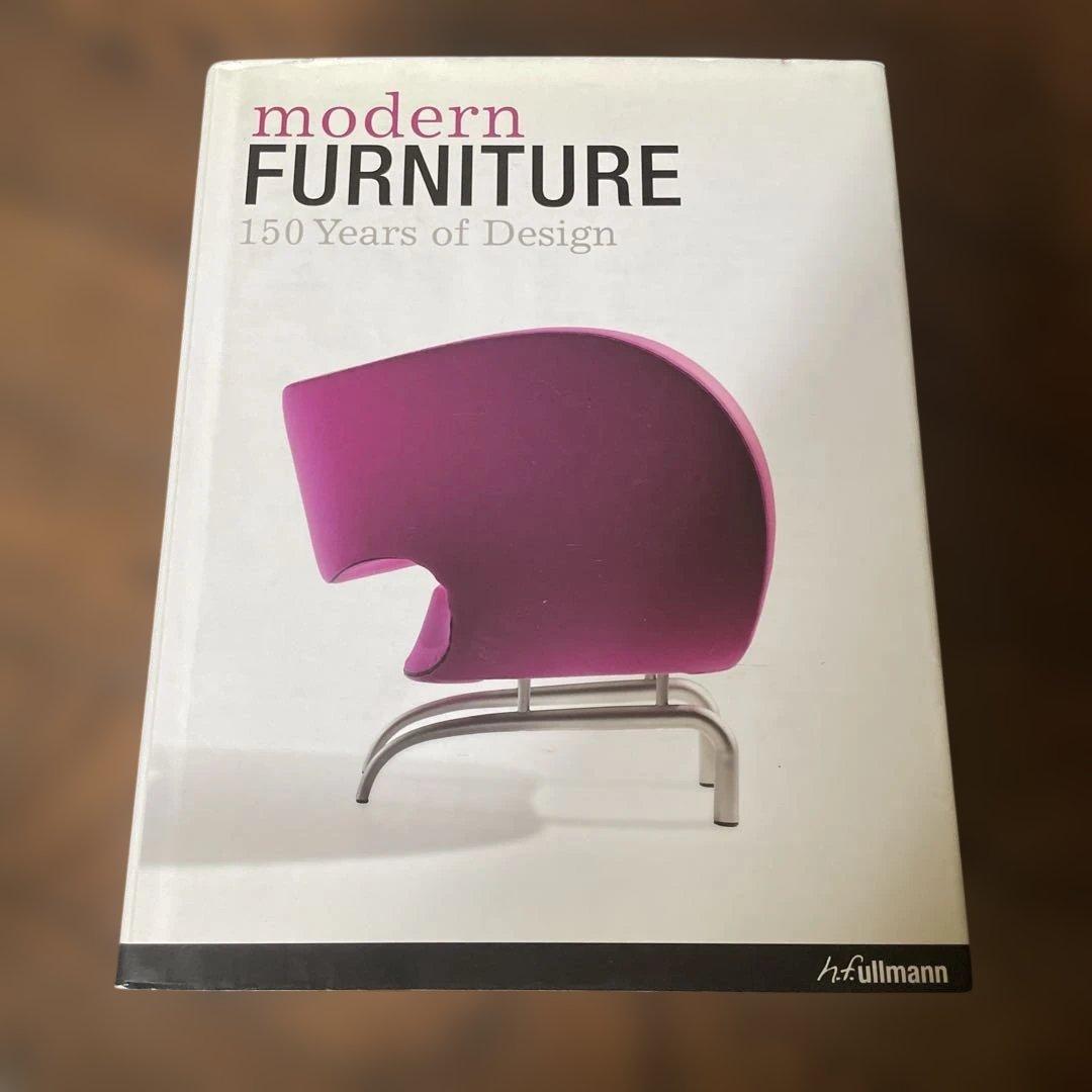 アート・デザイン・音楽 modern FURNITURE 150 Years of Design