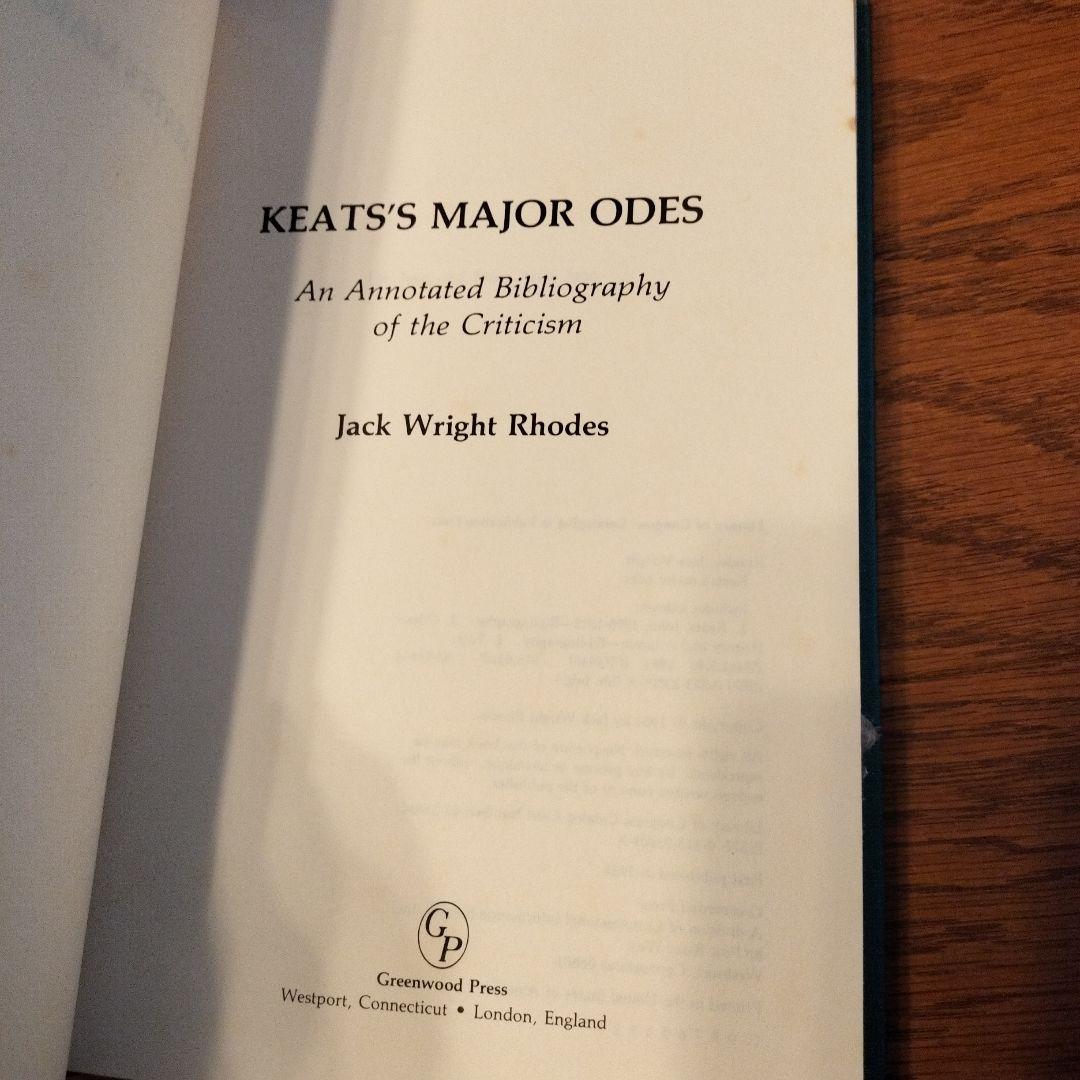 洋書 KEATS'S MAJOR ODES: Jack Wright Rhodes