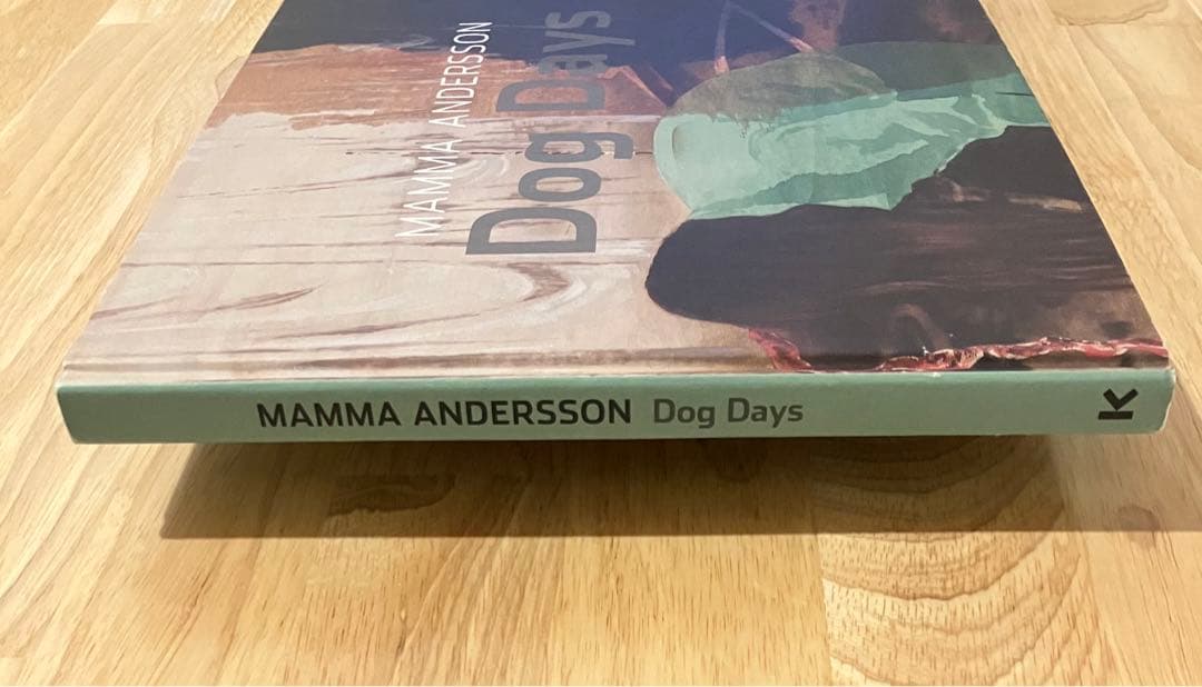Mamma Andersson 「Dog Days」KERBER