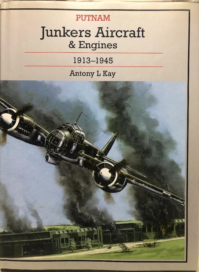 Junkers Aircraft & Engines　1913－1945