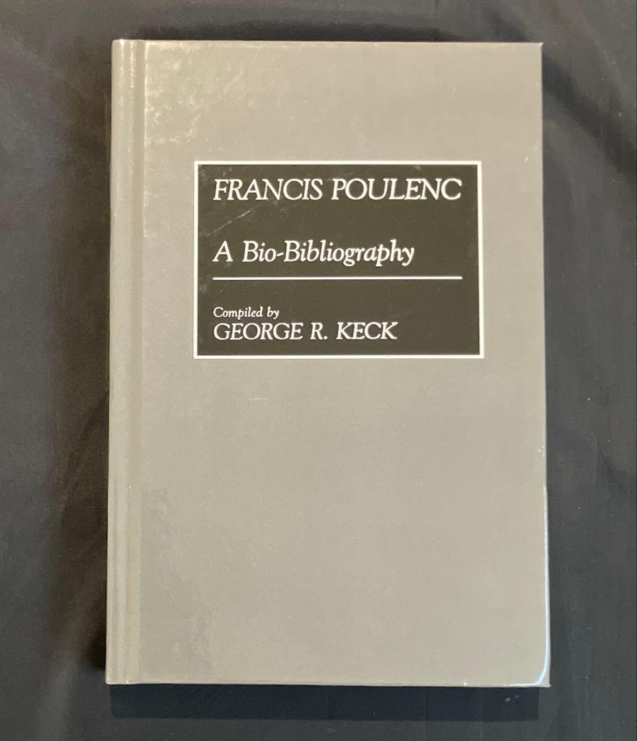 アート・デザイン・音楽 FRANCIS POULENC A Bio-Bibliography