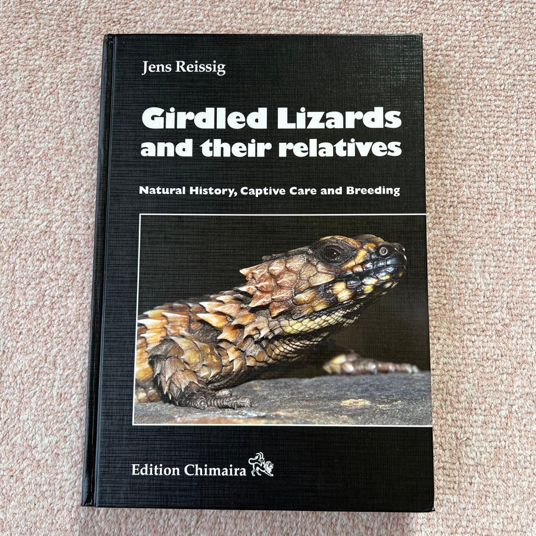 洋書　Girdled Lizards and their relatives