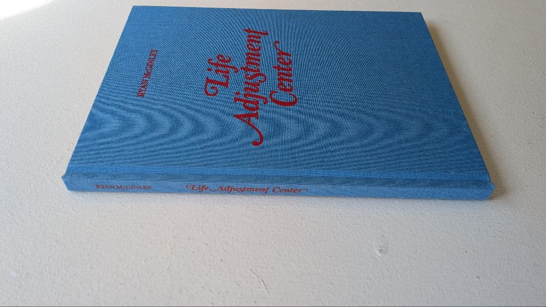 LIFE ADJUSTMENT CENTER　Ryan Mcginley