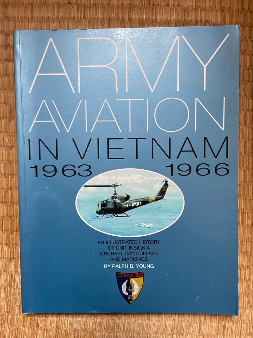 洋書 Army Aviation in Vietnam 1963-1966