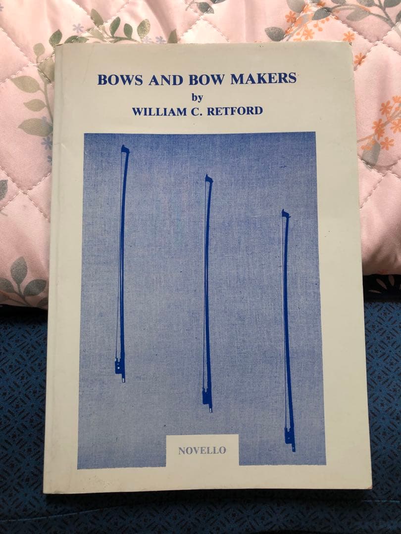 William C. Retford「Bows and Bow Makers」