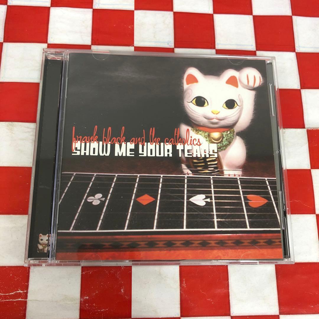 【C12401】SHOW ME YOUR TEARS/FRANK BLACK
