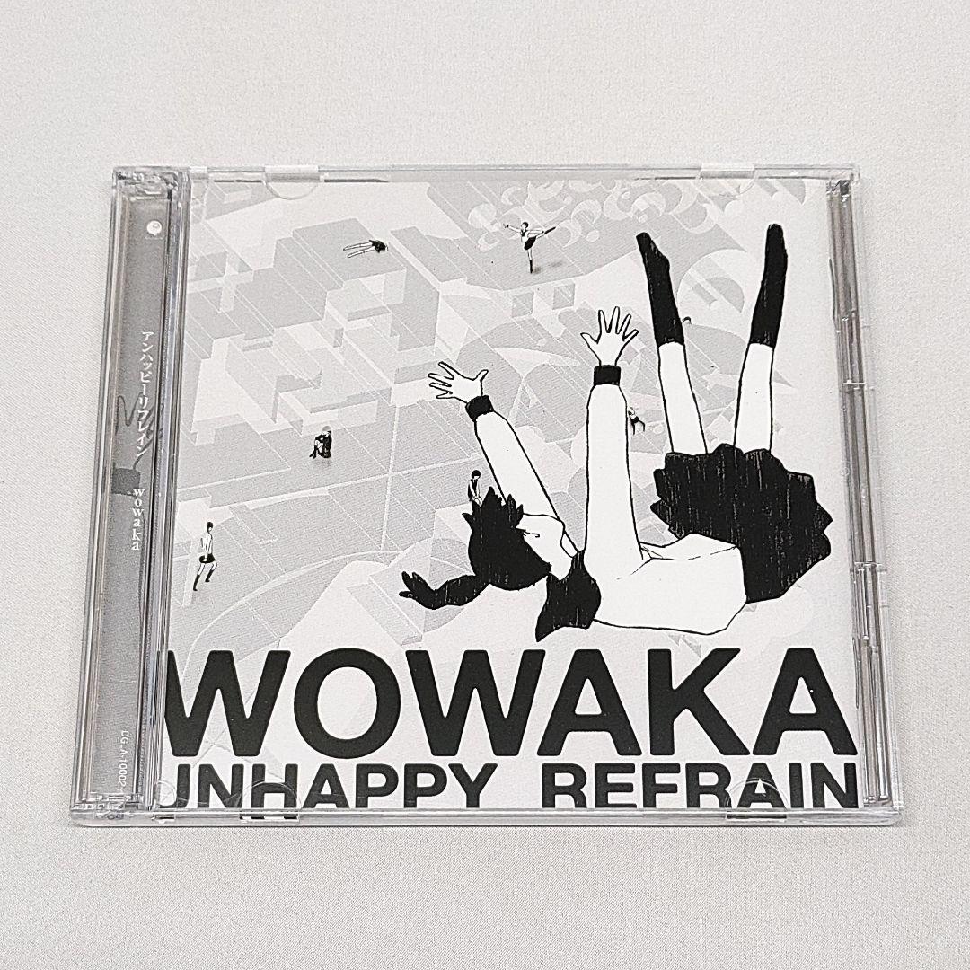 WOWAKA CD アンハッピーリフレイン