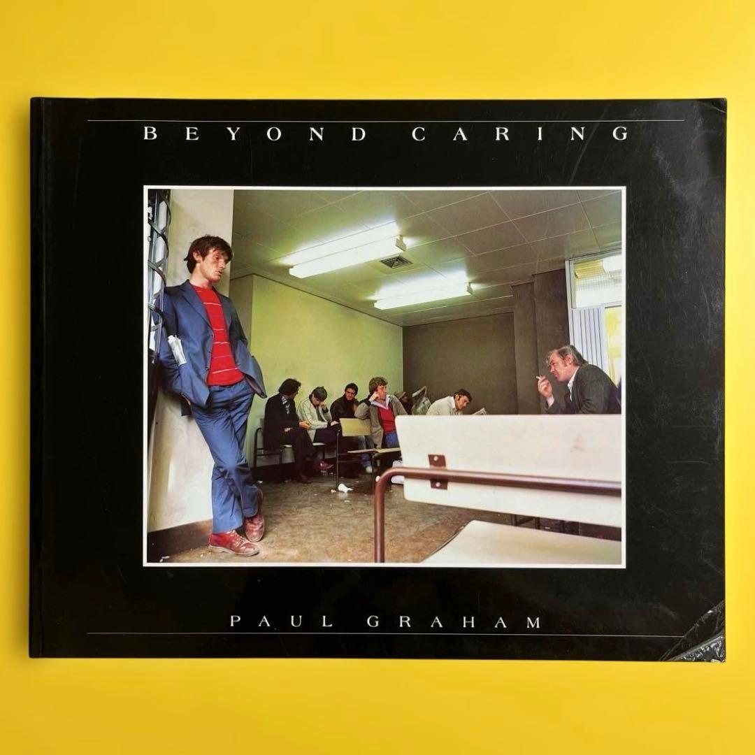 BEYOND CARING PAUL GRAHAM ポール・グラハム 写真集