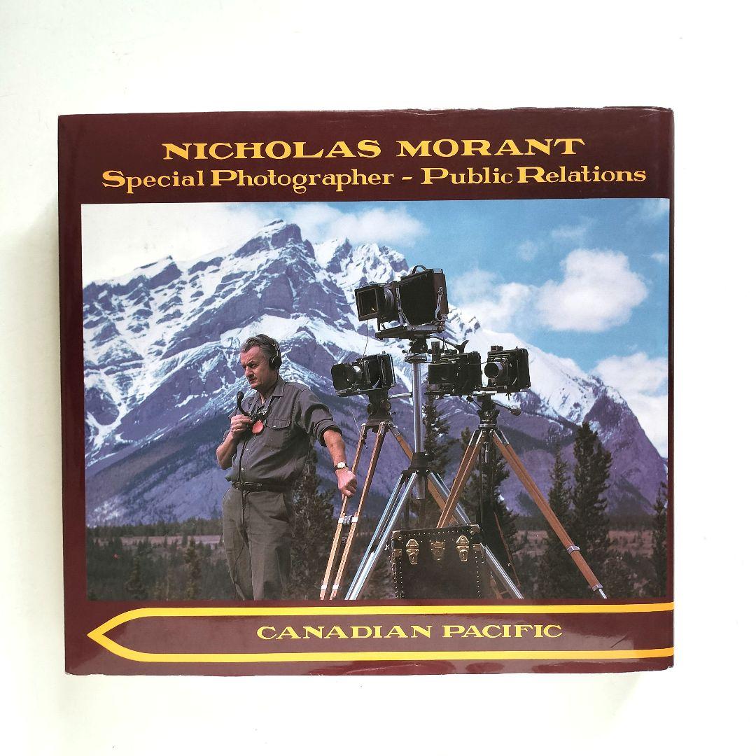 洋書 ニコラス・モラント カナディアン・パシフィック鉄道写真集