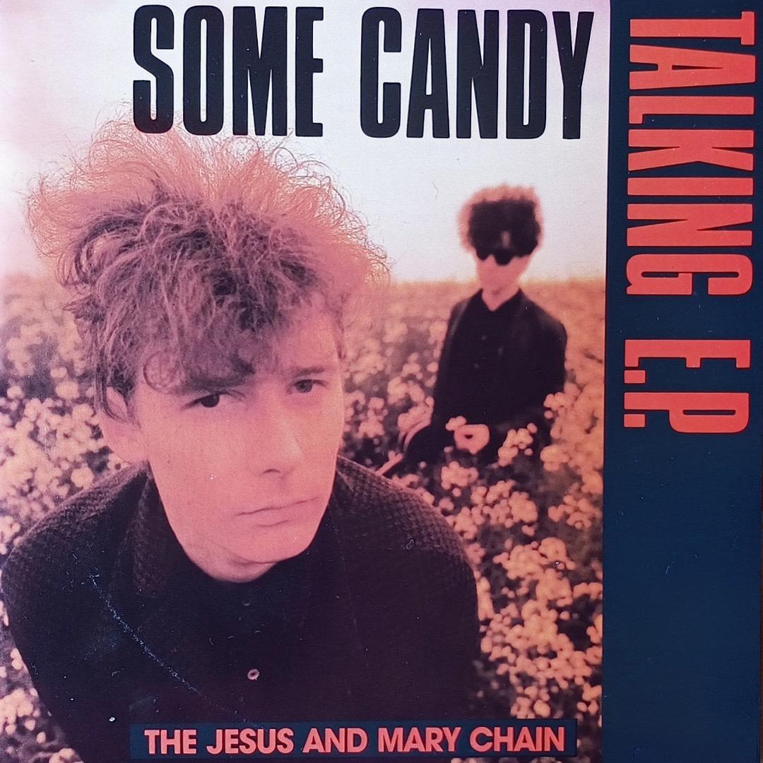 洋楽 SOME CANDY ~7\"W /THE JUSUS & MARY CHAIN
