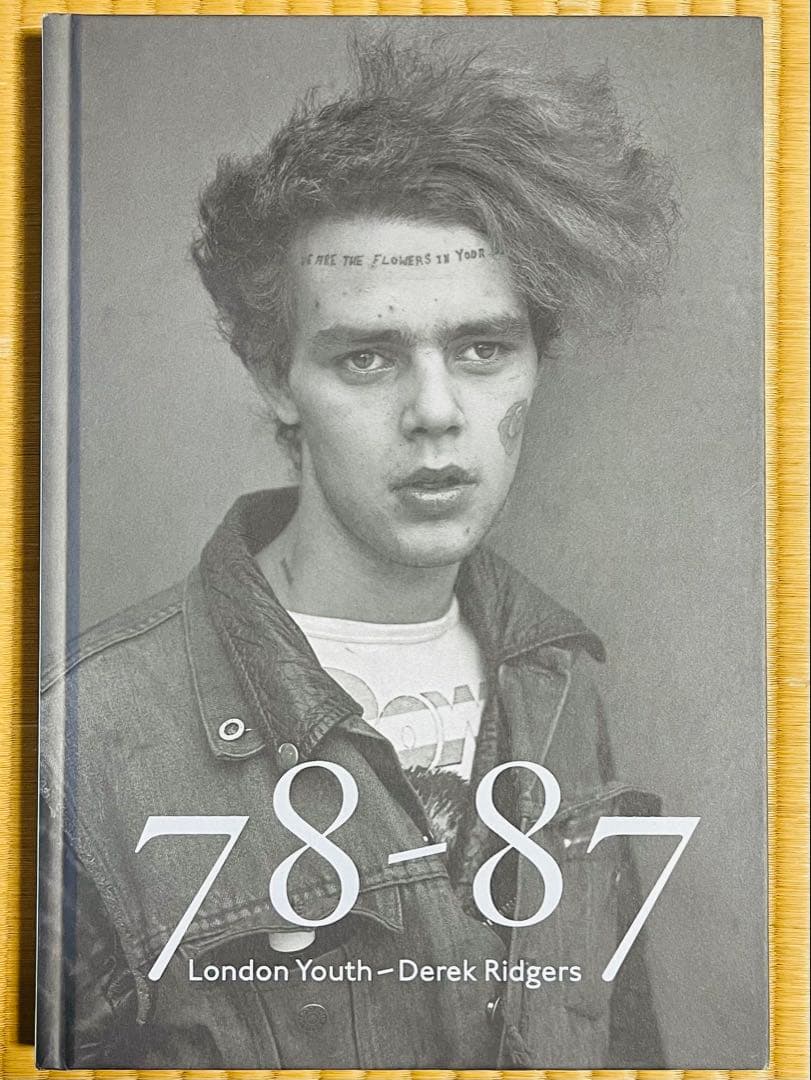 アート・デザイン・音楽 Derek Ridgers / London Youth 78-87