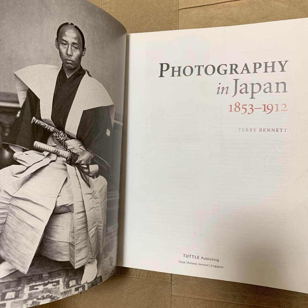 PHOTOGRAPHY in Japan 1853-1912／テリー・ベネット