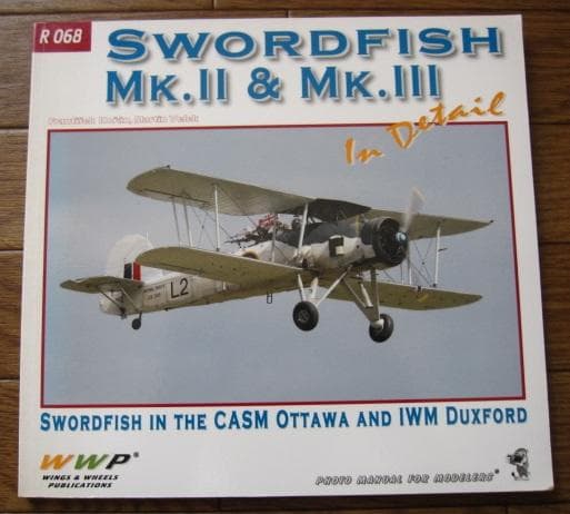 SWORDFISH Mk．II＆Mk．III In Detail