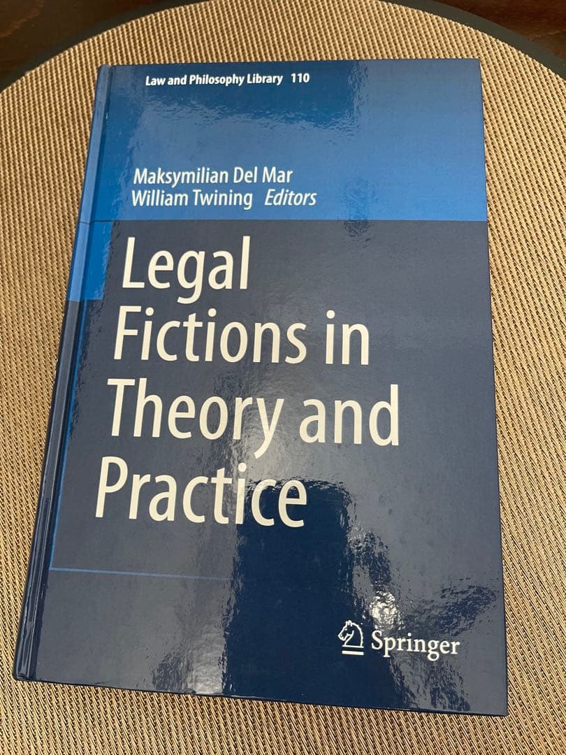 洋書 Legal Fictions in Theory and Practice