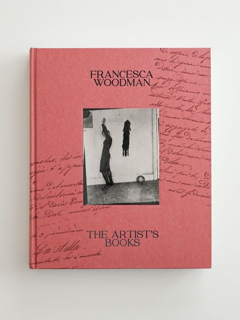 アート・デザイン・音楽 Francesca Woodman: The Artist's Books