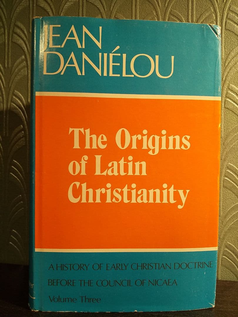 〈洋書〉ラテン系キリスト教の起源 ／ジャン・ダニエルー 著