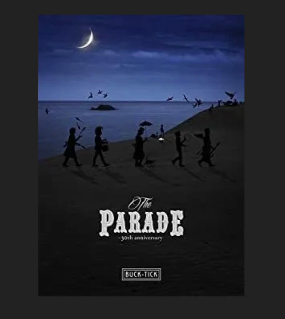 BUCK-TICK/THE PARADE～30th anniversary～