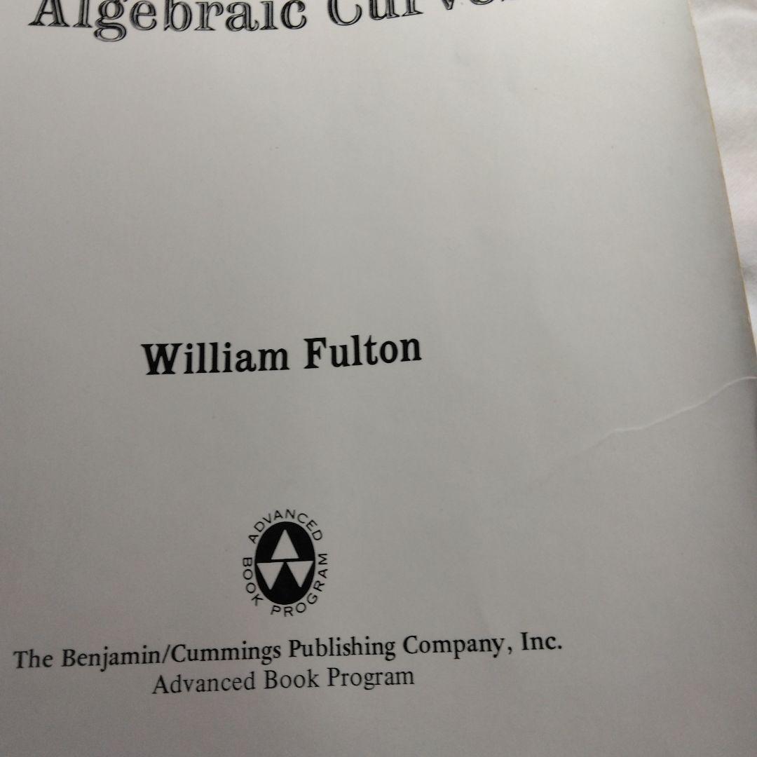 洋書 Algebraic Curves William Fulton