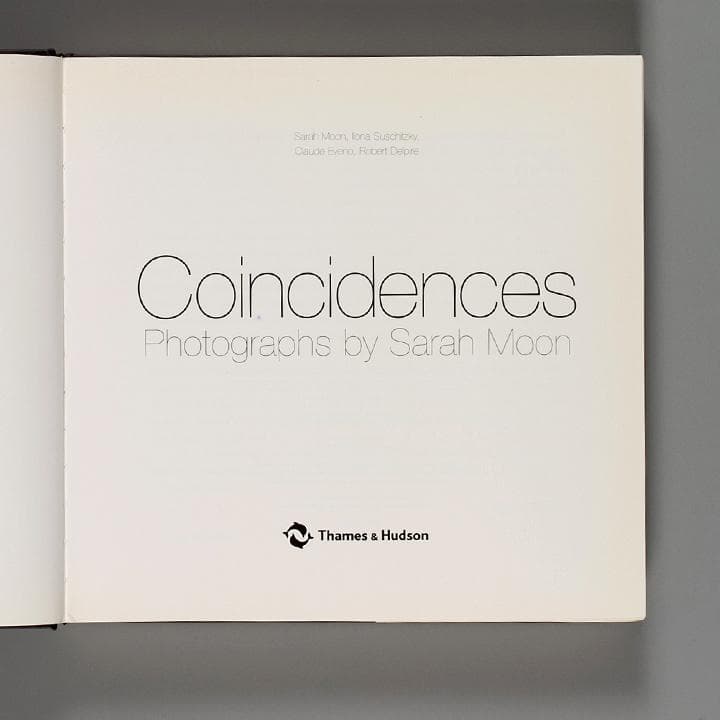 アート・デザイン・音楽 Coincidences Photo by Sarah Moon