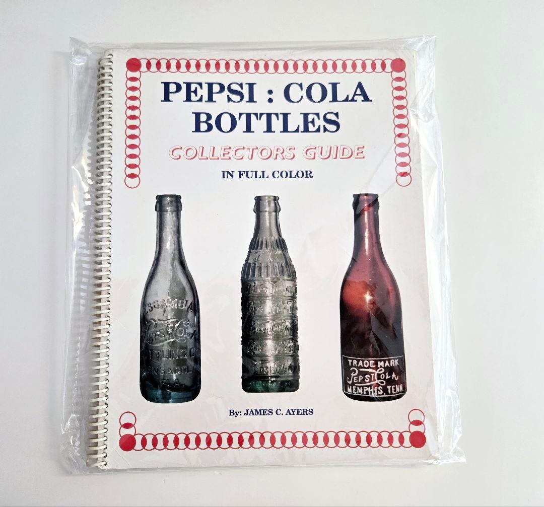 洋書 PEPSI COLA BOTTLES COLLECTORS GUIDE