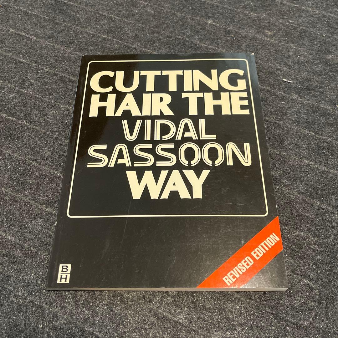 Cutting Hair the Vidal Sassoon Way 改訂版
