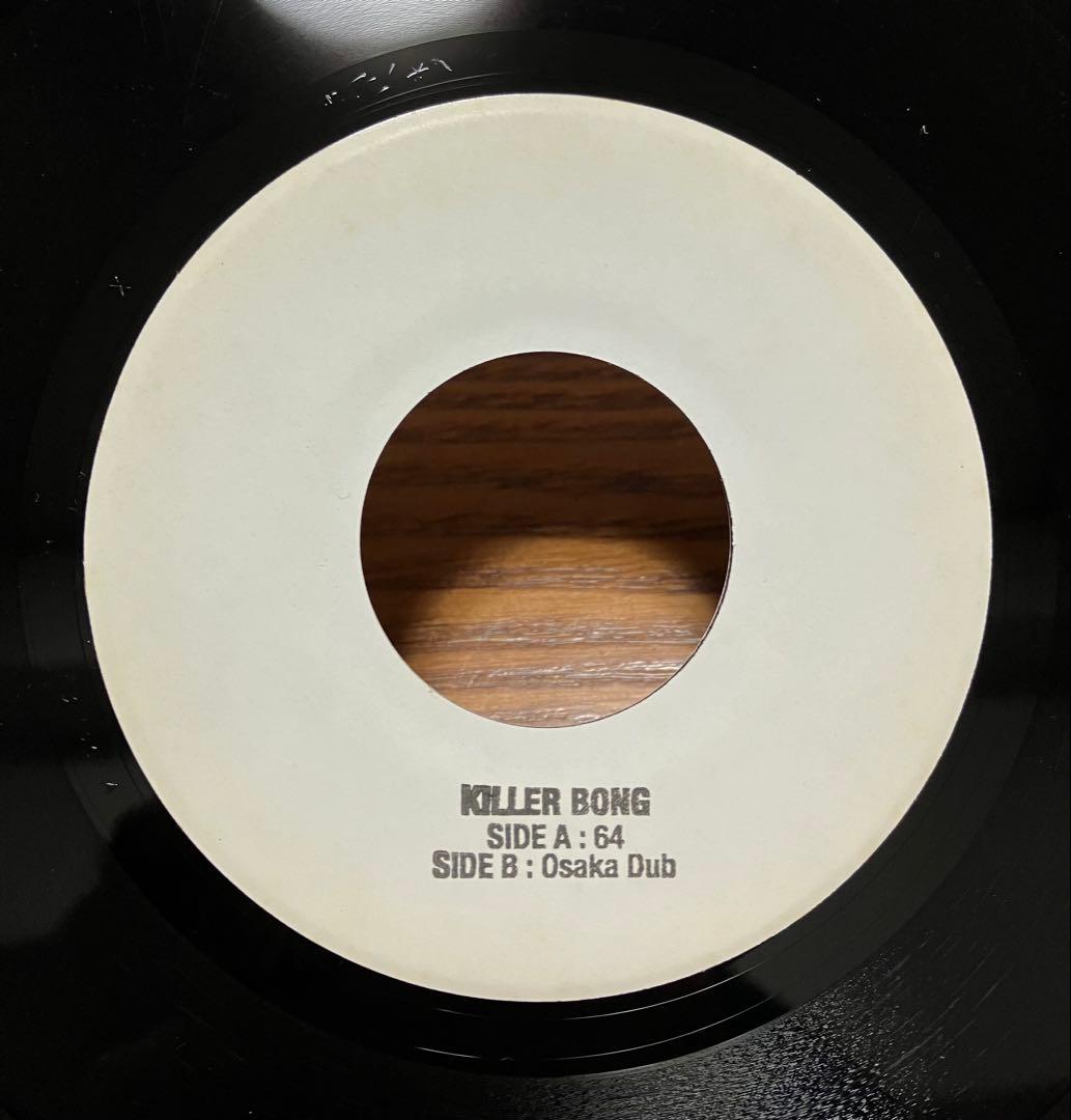 KILLER BONG OSAKA DUB 7インチ サイン入り