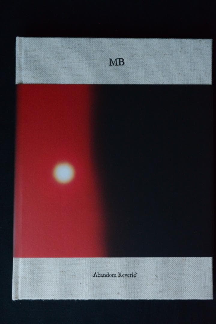 【Mark Borthwick ：Abandom Reverie ＆ zine】