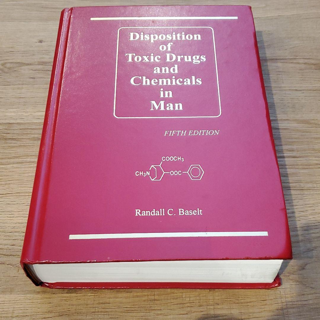 健康・医学 DispositionofToxicDrugsandChemicalsinMan