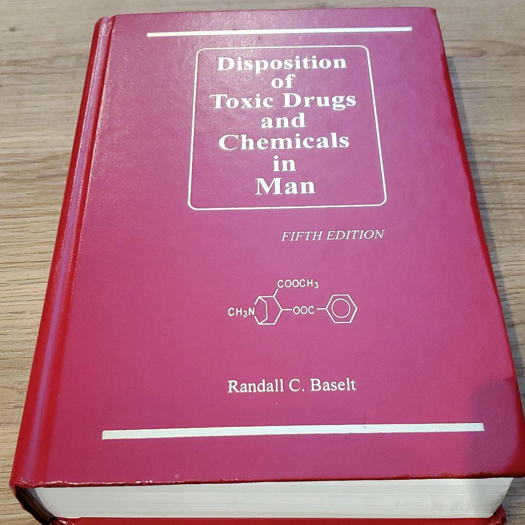 健康・医学 DispositionofToxicDrugsandChemicalsinMan
