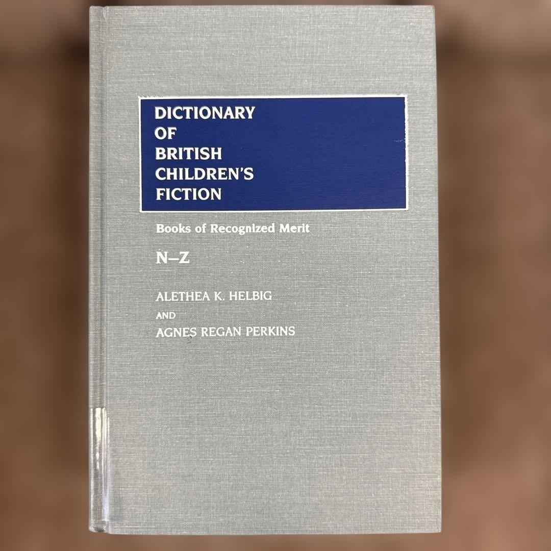 洋書 Dictionary of British Children's Fiction
