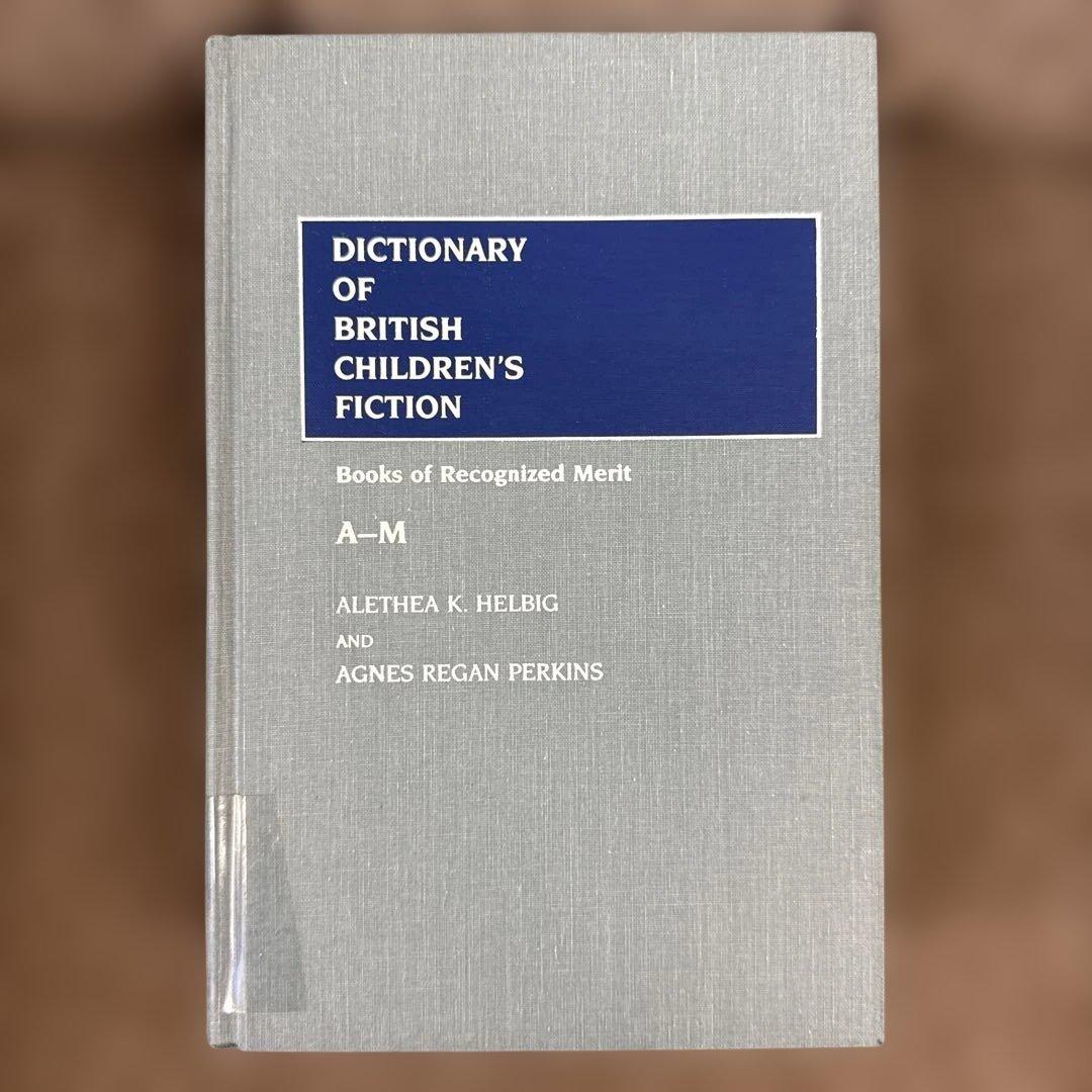 洋書 Dictionary of British Children's Fiction