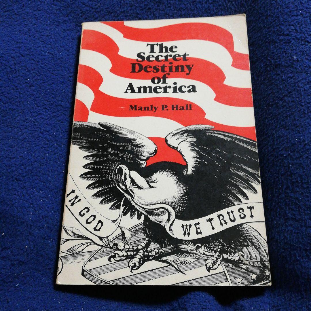洋書 The Secret Destiny of America by Hall