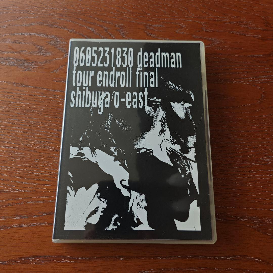 deadman Last live DVD『 ENDROLL 』