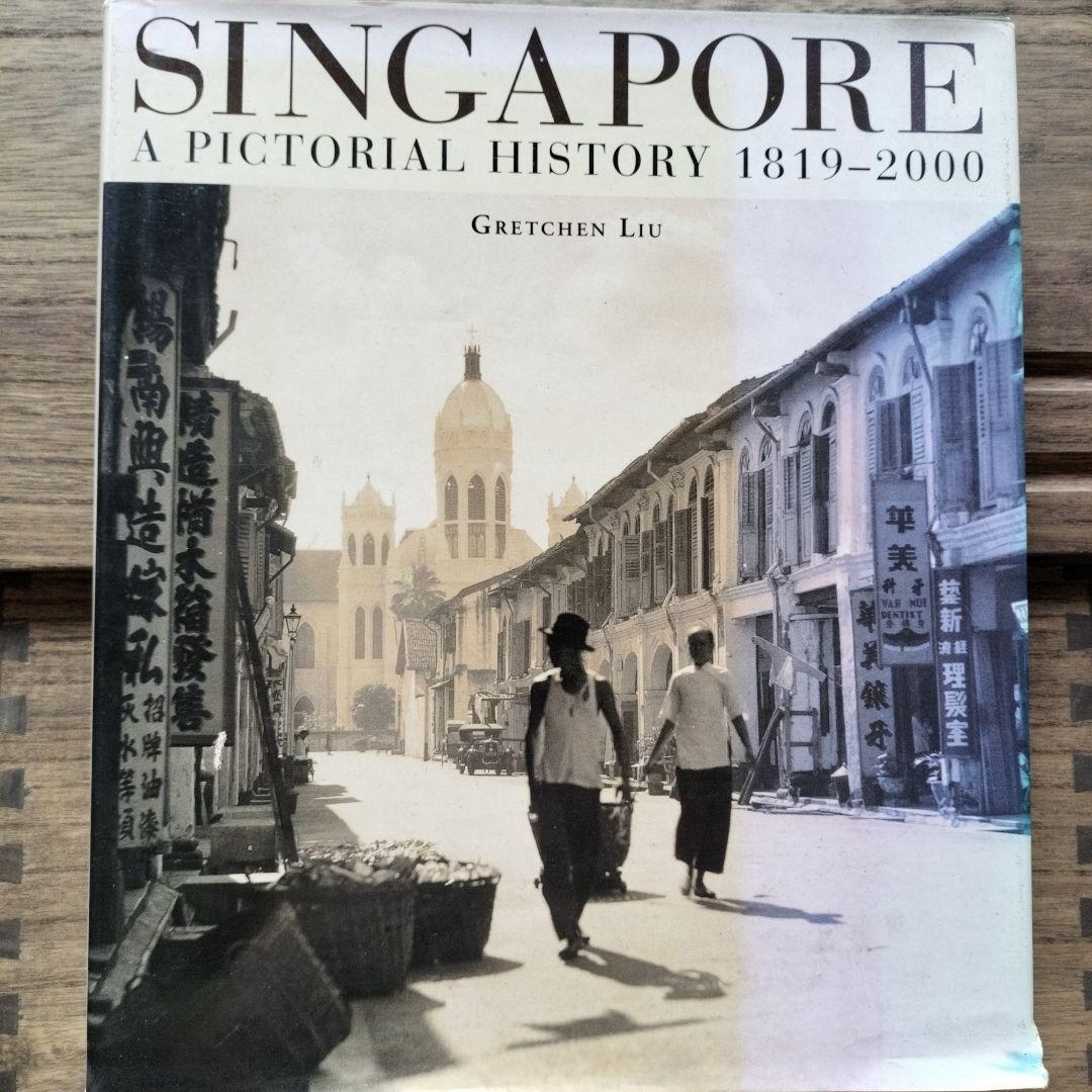洋書 SINGAPORE: A PICTORIAL HISTORY 1819-2000