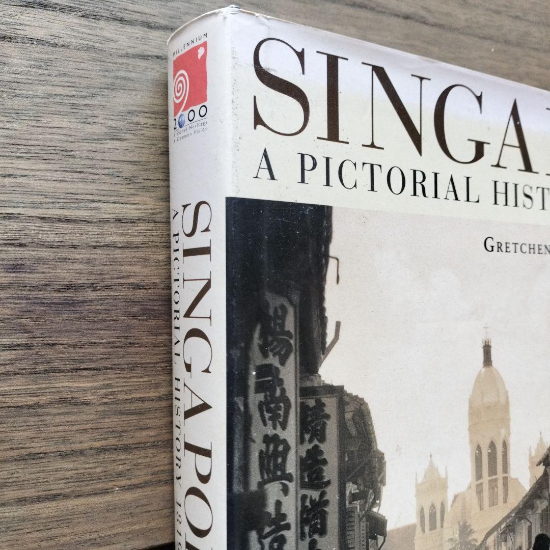 洋書 SINGAPORE: A PICTORIAL HISTORY 1819-2000