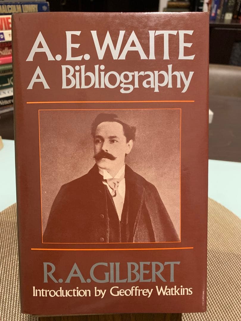 希少A.E. Waite A Bibliography R.A. Gilbert