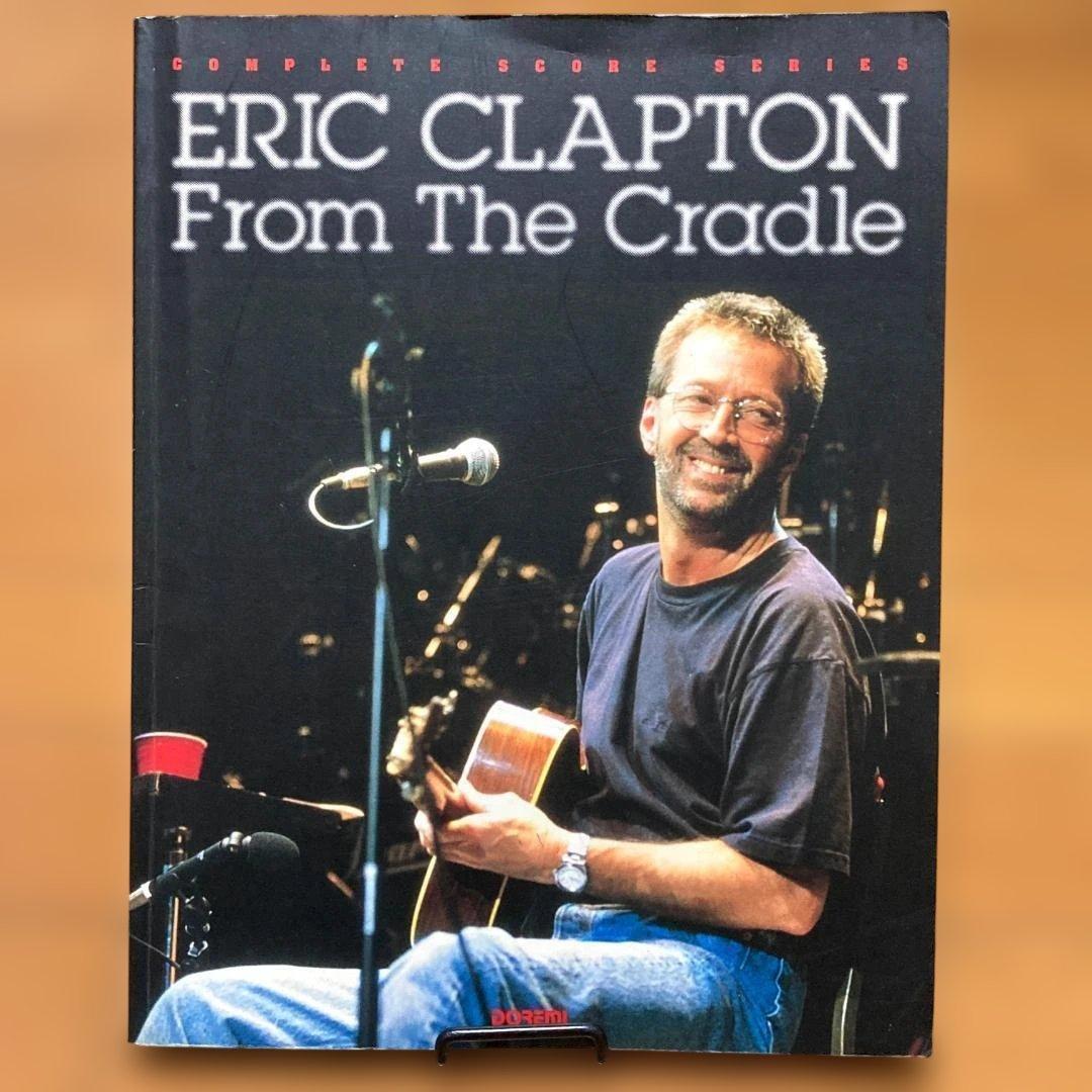 エリック・クラプトン／From The Cradle　バンドスコア　ギター　楽譜
