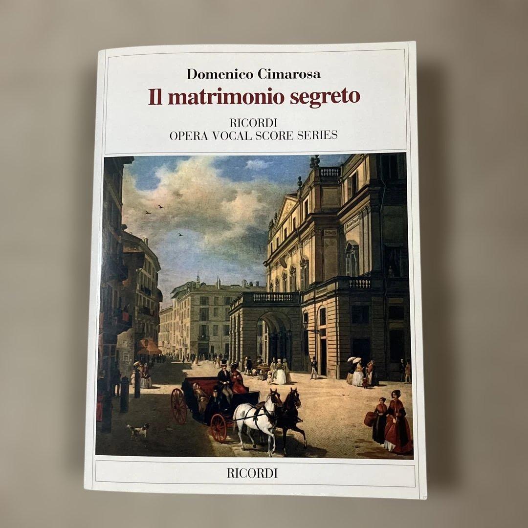 Cimarosa Il matrimonio segreto 秘密の結婚