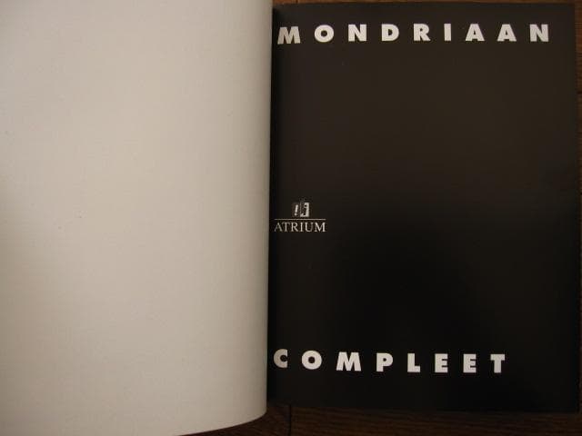 Complete Mondrian　Piet Mondrian