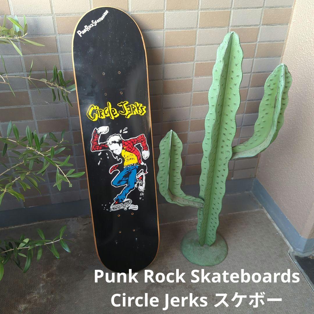 Punk Rock Skateboards Circle Jerks スケボー