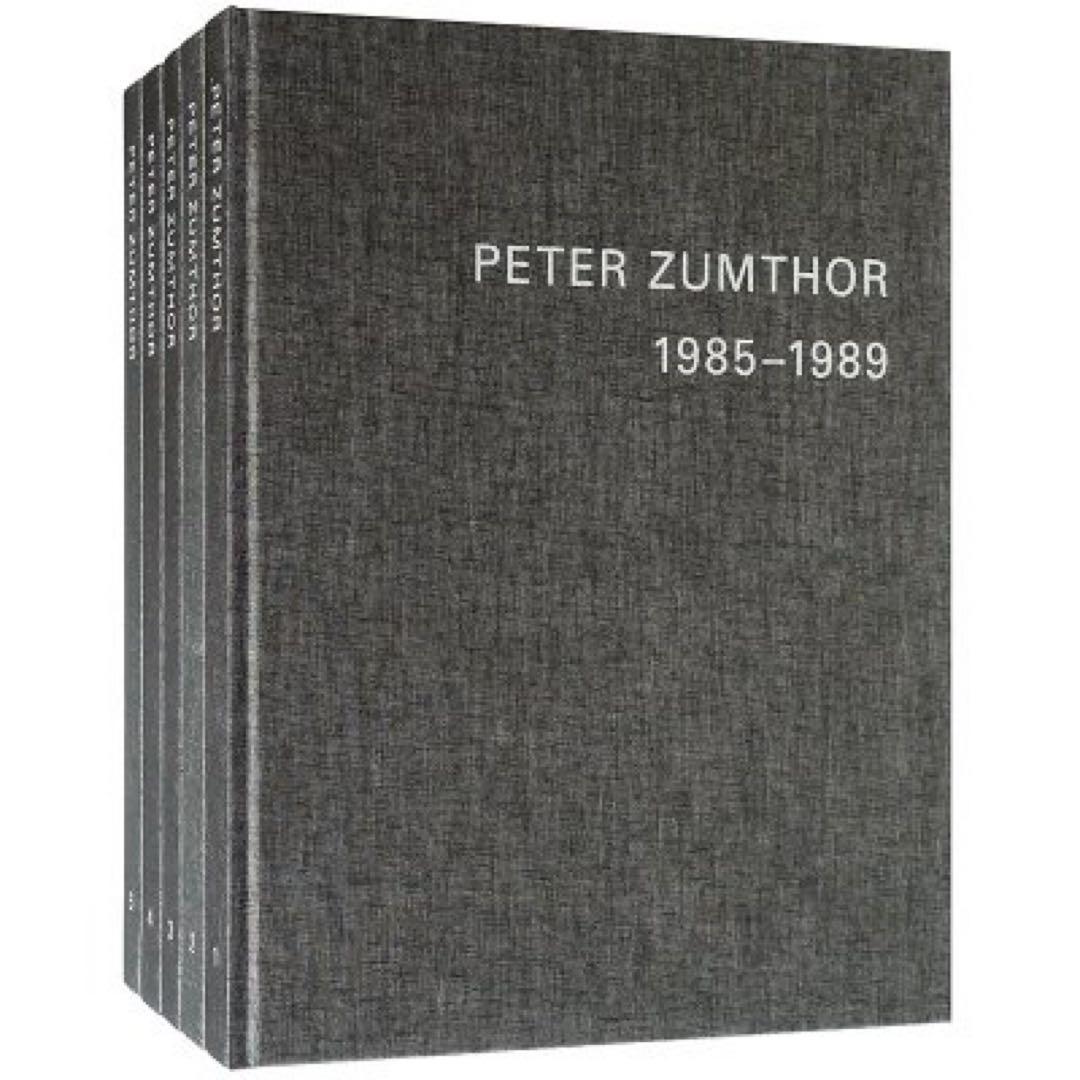 ピーターズントー　作品集 Peter Zumthor 1985-2013