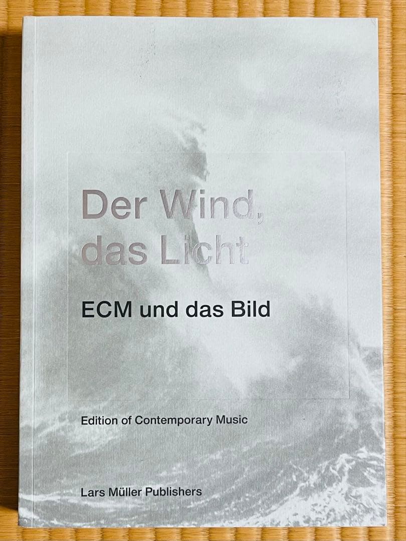 アート・デザイン・音楽 Der Wind,das Light -Visual Language ECM
