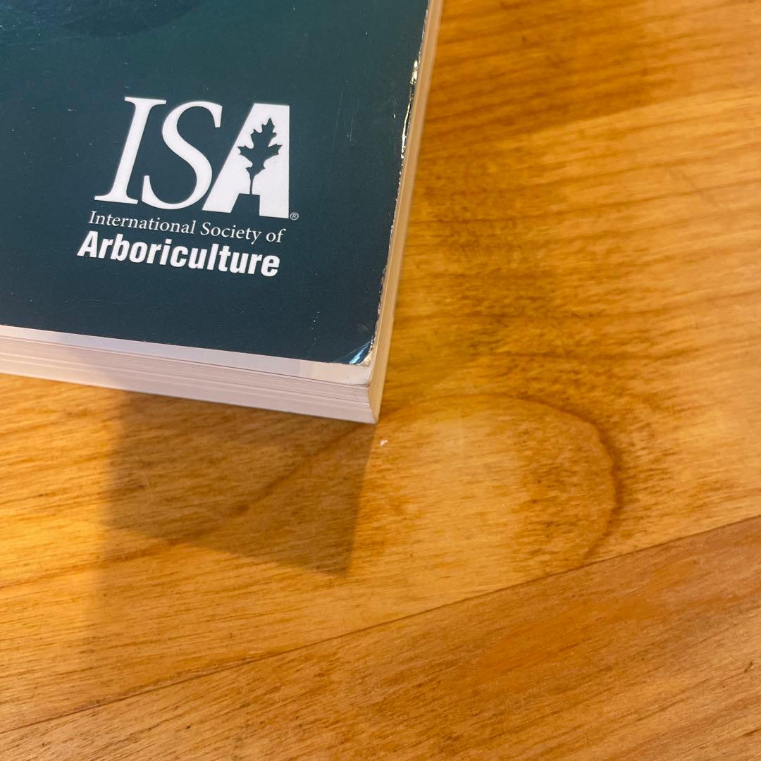 ISA認定アーボリストのためのスタディーガイド 第4版