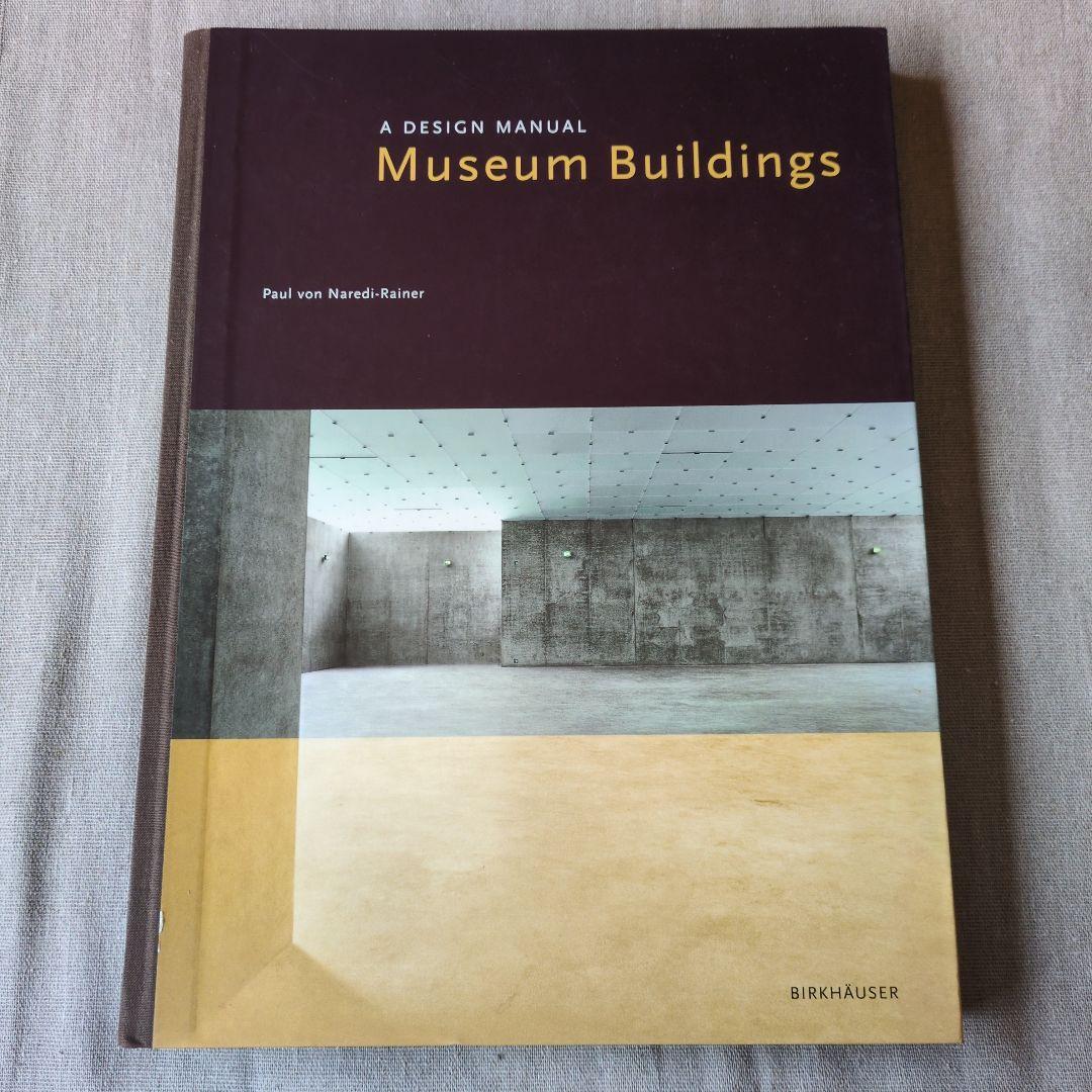 洋書 Museum Buildings: A Design Manual