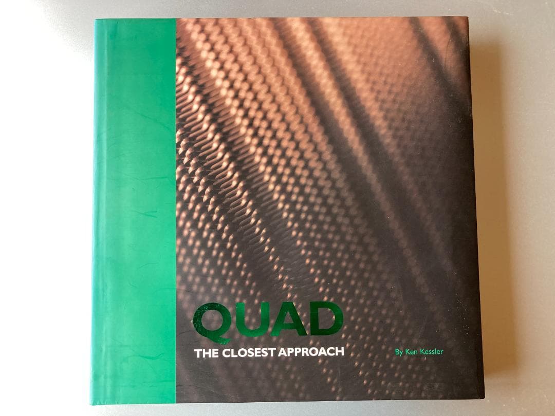 アート・デザイン・音楽 QUAD THE CLOSEST APPROACH Ken Kessler