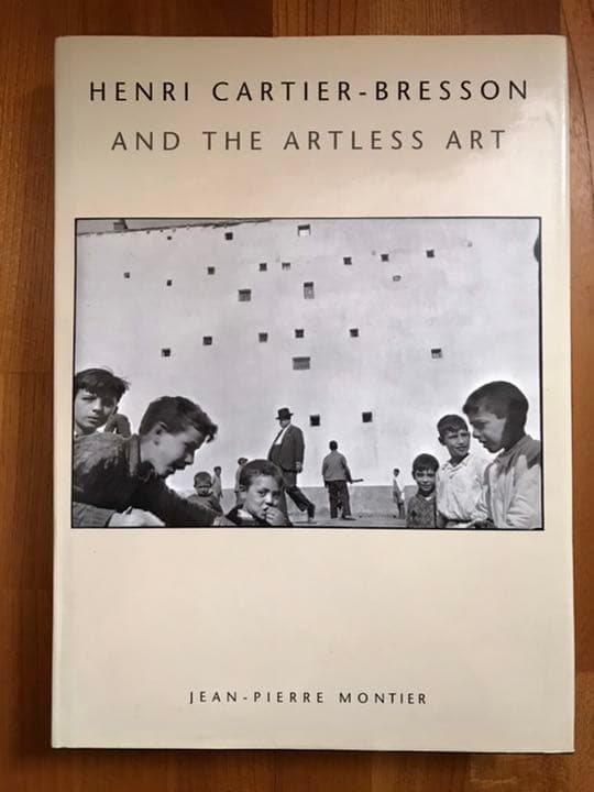 アート・デザイン・音楽 Henri Cartier-Bresson & the Artless Art