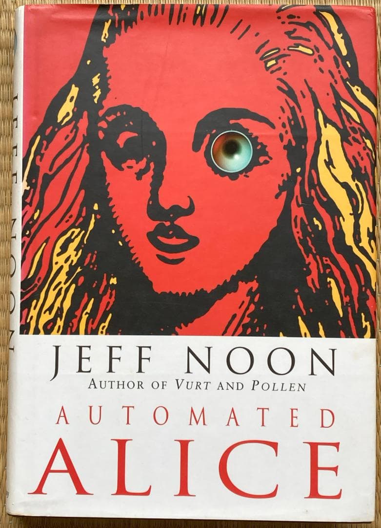 Automated Alice　Jeff Noon　不思議の国のアリスのパロディ