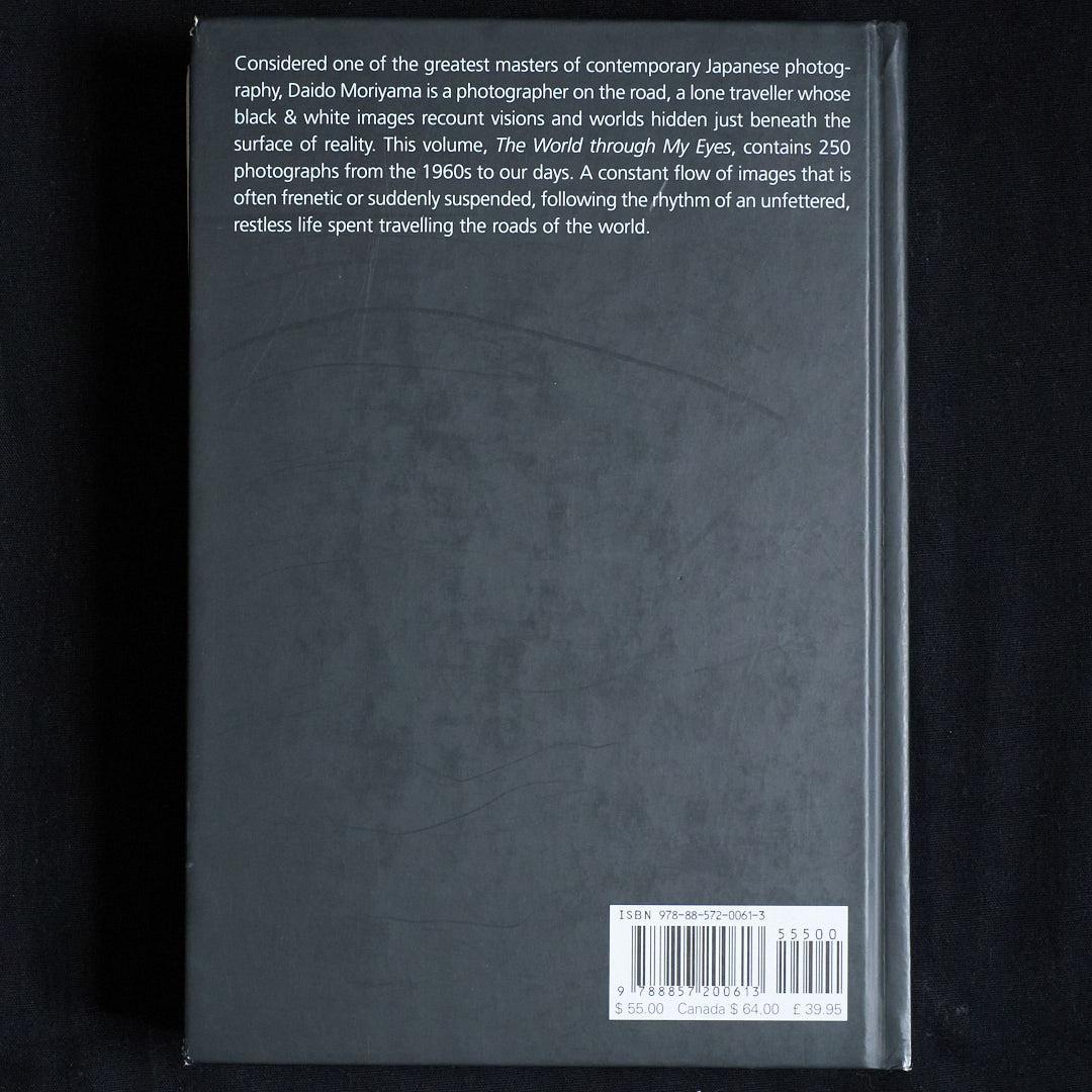 森山大道 : The World through My Eyes