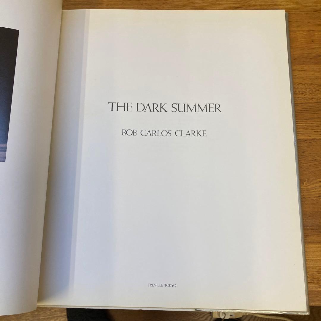 THE DARK SUMMER　Bob Carlos Clarke