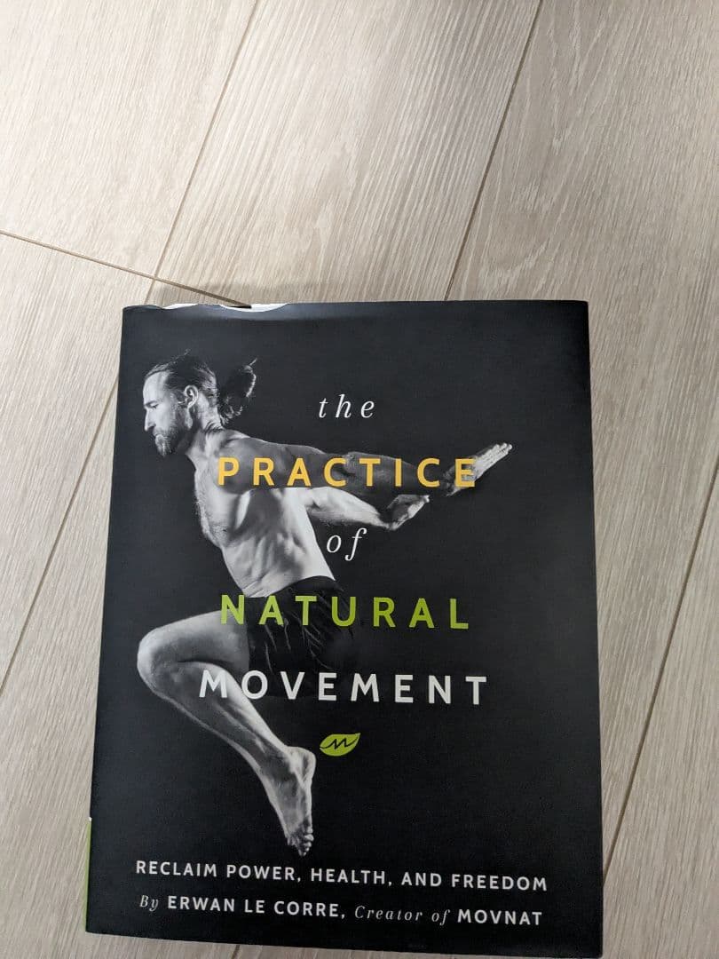 洋書 The Practice Of Natural Movement